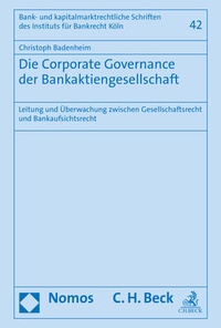 Abbildung von: Die Corporate Governance der Bankaktiengesellschaft - Nomos