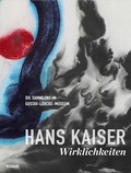 Cover: Hans Kaiser: Wirklichkeiten. Die Sammlung im Gustav-L&uuml;bcke-Museum - Wienand