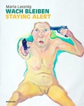 Cover: Maria Lassnig. Wach bleiben - Wienand