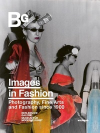 Abbildung von: Images in Fashion-Clothing in Art. Photography, Fine Arts, and Fashion since 1900 - Wienand