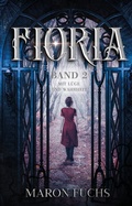 Cover: Fioria Band 2 - Mit L&uuml;ge und Wahrheit - Papierfresserchens MTM-Verlag