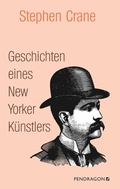Cover: Geschichten eines New Yorker K&uuml;nstlers - Pendragon