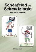 Cover: Sch&ouml;nfried und Schmutzibald - Romeon-Verlag