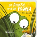 Cover: Die Ameise und der Frosch - S&uuml;dpol Verlag GmbH