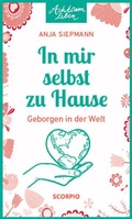 Cover: In mir selbst zu Hause - Scorpio Verlag