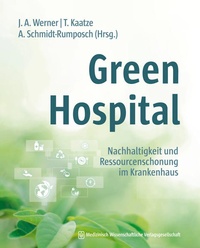 Enlarge image Cover: Green Hospital - MWV Medizinisch Wissenschaftliche Verlagsgesellschaft