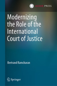 Abbildung von: Modernizing the Role of the International Court of Justice - T.M.C. Asser Press