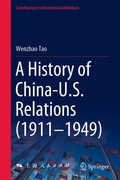 Cover: A History of China-U.S. Relations (1911-1949) - Springer