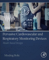 Enlarge image Cover: Pervasive Cardiovascular and Respiratory Monitoring Devices - Academic Press