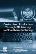 Cover: Customized Production Through 3D Printing in Cloud Manufacturing - Elsevier