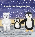 Cover: Pearie the Penguin-Bear - Polar Grove, LLC