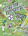 Cover: Football Fantastic Activity Book - Wide Eyed Editions