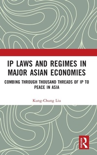 Abbildung von: IP Laws and Regimes in Major Asian Economies - Routledge