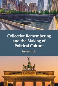 Enlarge image Cover: Collective Remembering and the Making of Political Culture - Cambridge University Press