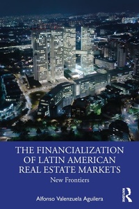 Abbildung von: The Financialization of Latin American Real Estate Markets - Routledge