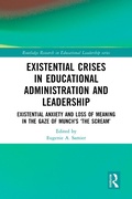 Cover: Existential Crises in Educational Administration and Leadership - Routledge