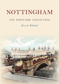 Cover: Nottingham The Postcard Collection - Amberley Publishing