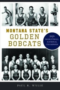 Abbildung von: Montana State's Golden Bobcats - History Press