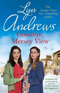 Abbildung von: Goodbye, Mersey View - Headline Book Publishing