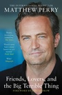 Cover: Friends, Lovers and the Big Terrible Thing - Headline