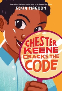 Enlarge image Cover: Chester Keene Cracks the Code - Yearling (imprint of Random House Children's Books)