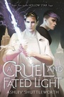 Cover: A Cruel and Fated Light - Hodderscape