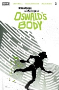 Cover: Regarding the Matter of Oswald's Body #2 - Boom Entertainment