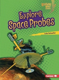 Enlarge image Cover: Explore Space Probes - Lerner Publishing Group