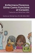 Cover: Enfermera Florence, Dime Como Funciona el Corazon. - Lulu.com