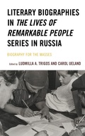Cover: Literary Biographies in The Lives of Remarkable People Series in Russia - Lexington Books