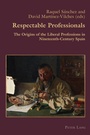 Cover: Respectable Professionals - Peter Lang Verlag
