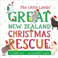 Cover: The Little Lambs' Great New Zealand Christmas Rescue - Little Moa