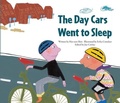 Cover: The Day Cars Went to Sleep - Big & Small