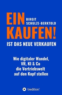 Abbildung von: EINKAUFEN IST DAS NEUE VERKAUFEN! - tredition