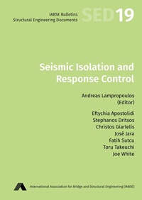 Enlarge image Cover: Seismic Isolation and Response Control - International Association for Bridge and Structural Engineering