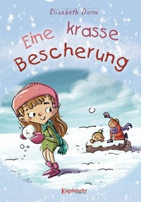 Abbildung von: Eine krasse Bescherung - Engelsdorfer Verlag