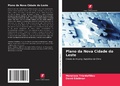 Cover: Plano da Nova Cidade do Leste - Edi&ccedil;&otilde;es Nosso Conhecimento