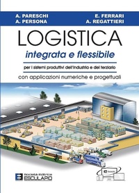 Enlarge image Cover: Logistica Integrata e Flessibile - Società Editrice Esculapio