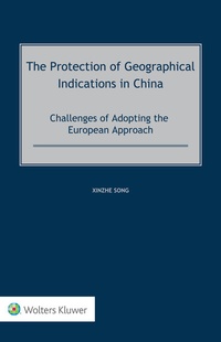 Abbildung von: The Protection of Geographical Indications in China - Kluwer Law International