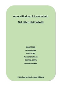 Abbildung von: Amor vittorioso & Il martellato by G. G. Gastoldi - Music Macrì Editions