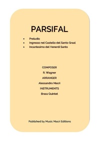 Abbildung von: PARSIFAL by Richard Wagner - Music Macrì Editions