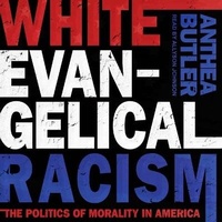 Enlarge image Cover: White Evangelical Racism Lib/E - Tantor Audio