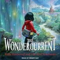Cover: The Wondercurrent Lib/E - Tantor Audio