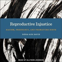 Enlarge image Cover: Reproductive Injustice Lib/E - Tantor Audio