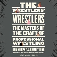 Abbildung von: The Wrestlers' Wrestlers Lib/E - Tantor Audio