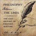Cover: Philosophy Between the Lines Lib/E - Tantor Audio
