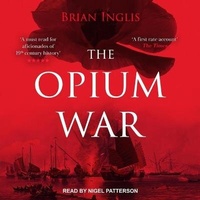 Enlarge image Cover: The Opium War Lib/E - Tantor Audio