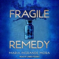 Enlarge image Cover: Fragile Remedy Lib/E - Tantor Audio