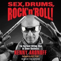 Abbildung von: Sex, Drums, Rock 'n' Roll! - Tantor Audio