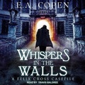 Cover: Whispers in the Walls Lib/E - Tantor Audio
